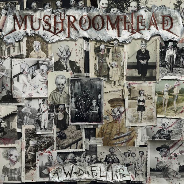 Album cover "A Wonderful Life" - Mushroomhead