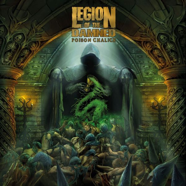 Album cover "The Poison Chalice" - Legion Of  The Damned