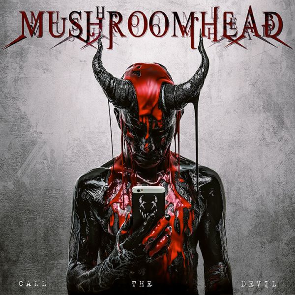 Album cover "Call The Devil" - Mushroomhead